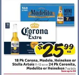 Winn Dixie 18 Pk Corona, Modelo, Heineken or Stella Artois / 24 Pk Coronita, Modelito or Heineken offer