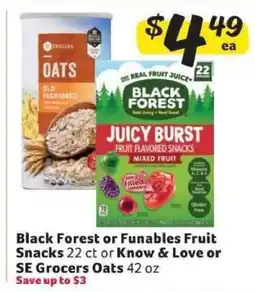 Winn Dixie Black Forest or Funables Fruit Snacks or SE Grocers Oats offer