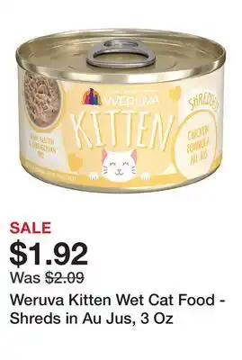 Petsmart Weruva Kitten Wet Cat Food - Shreds in Au Jus, 3 Oz offer