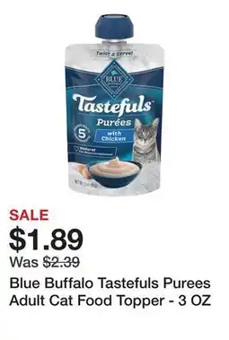Petsmart Blue Buffalo Tastefuls Purees Adult Cat Food Topper - 3 OZ offer