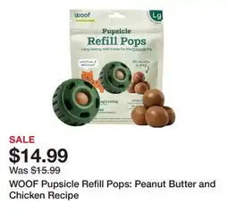 Petsmart WOOF Pupsicle Refill Pops: Peanut Butter and Chicken Recipe offer