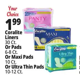 Ocean State Job Lot Coralite Liners 30 Ct. Or Pads 6-8 Ct. Maxi Pads 10 Ct. Or Or Ultra Thin Pads 10-12 Ct offer