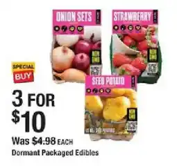 The Home Depot Dormant Packaged Edibles offer