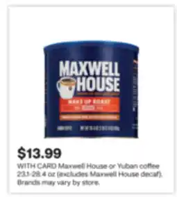 CVS Maxwell House or Yuban coffee offer