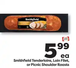 Weis Markets Smithfield Tenderloins, Loin Filet, or Picnic Shoulder Roasts offer