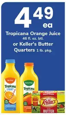 ACME Tropicana Orange Juice 46 fl. oz. btl. or Keller's Butter Quarters 1 lb. pkg offer