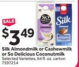 Stop&Shop Silk Almondmilk or Cashewmilk or So Delicious Coconutmilk offer