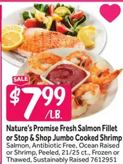 Stop&Shop Nature's Promise Fresh Salmon Fillet or Stop & Shop Jumbo Cooked Shrimp offer