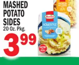 Bravo Supermarkets MASHED POTATO SIDES offer