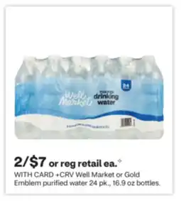 CVS Well Market or Gold Emblem purified water 24 pk., 16.9 oz bottles offer