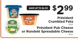 ShopRite Président Crumbled Feta, Pub Cheese or Rondelé Spreadable Cheese offer