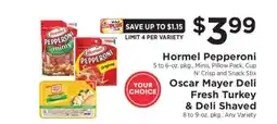 ShopRite Hormel Pepperoni / Oscar Mayer Deli Fresh Turkey & Deli Shaved offer