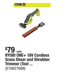 The Home Depot RYOBI ONE+ 18V Cordless Grass Shear and Shrubber Trimmer (Tool Only) offer