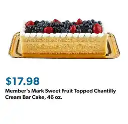 Sam's Club Member's Mark Sweet Fruit Topped Chantilly Cream Bar Cake, 46 oz offer