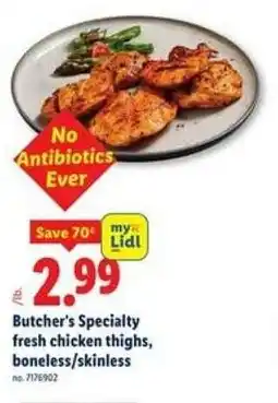 Lidl Butcher's Specialty fresh chicken thighs, boneless and skinless offer