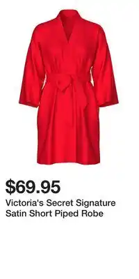 Victoria's Secret Victoria's Secret Signature Satin Short Piped Robe offer