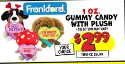 Ollie's 1 OZ. GUMMY CANDY WITH PLUSH offer