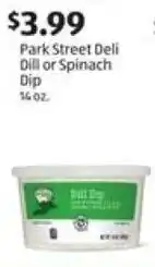 Aldi Park S k Street Deli Dill or Spinach Dip offer
