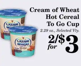 Harvest Foods Cream Of Wheat Hot Cereal To Go Cup offer
