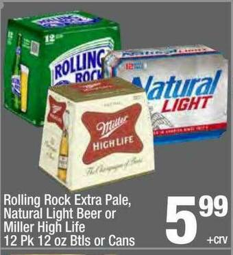 Super King Markets Rolling Rock Extra Pale, Natural Light Beer Or Miller High Life offer