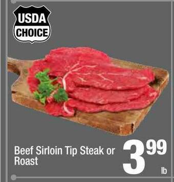 Super King Markets Usda Choice Beef Sirloin Tip Steak Or Roast offer