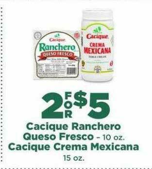 Northgate Market Cacique Ranchero Queso Fresco, Cacique Crema Mexicana offer