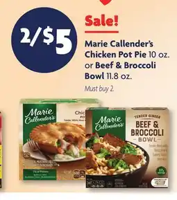 Family Dollar Marie Callender's Chicken Pot Pie 10 oz. or Beef & Broccoli Bowl 11.8 oz offer