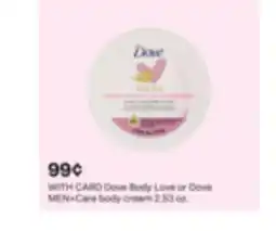 CVS Dove Body Love or Dove MEN + Care body cream 2.53 oz offer