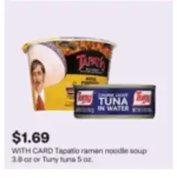 CVS Tapatío ramen noodle soup 3.8 oz or Tuny tuna 5 oz offer