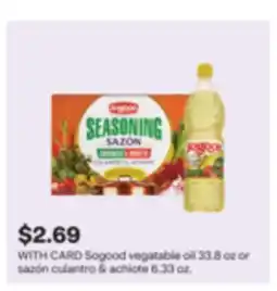 CVS Sogood vegatable oil 33.8 oz or sazón culantro & achiote 6.33 oz offer