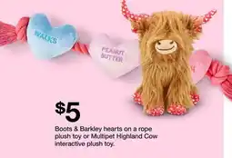 Target Boots & Barkley hearts on a rope plush toy or Multipet Highland Cow interactive plush toy offer