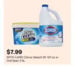 CVS Clorox bleach 81-121 oz or OxiClean 3 lb offer