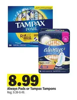 Meijer Always Pads or Tampax Tampons offer