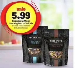 Meijer Frederik's by Meijer Snacking Nuts or Trail Mix offer