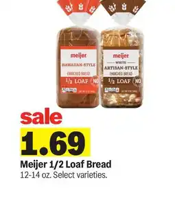 Meijer Meijer 1/2 Loaf Bread offer