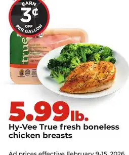 Hy-Vee Hy-Vee True fresh boneless chicken breasts offer