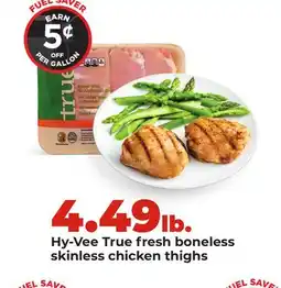 Hy-Vee Hy-Vee True fresh boneless skinless chicken thighs offer