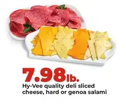 Hy-Vee Hy-Vee quality deli sliced cheese, hard or genoa salami offer
