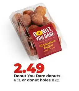 Hy-Vee Donut You Dare donuts or 6 ct. donut holes 11 oz offer