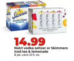 Hy-Vee Nütrl vodka seltzer or Skimmers iced tea & lemonade offer
