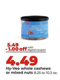 Hy-Vee Hy-Vee whole cashews or mixed nuts offer