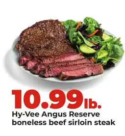 Hy-Vee Hy-Vee Angus Reserve boneless beef sirloin steak offer