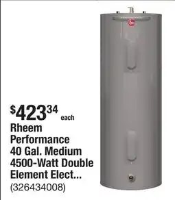 The Home Depot Rheem Performance 40 Gal. Medium 4500-Watt Double Element Electric Water Heater with 6-Year Warranty offer