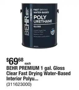 The Home Depot BEHR PREMIUM 1 gal. Gloss Clear Fast Drying Water-Based Interior Polyurethane offer