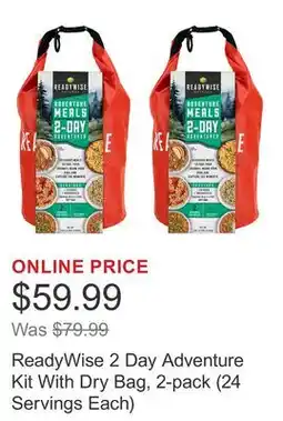 Costco ReadyWise 2 Day Adventure Kit With Dry Bag, 2-pack (24 Servings Each) offer