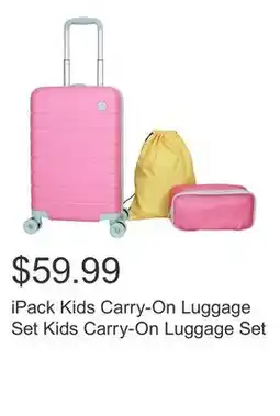 Costco iPack Kids Carry-On Luggage Set Kids Carry-On Luggage Set offer