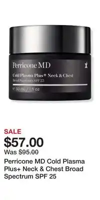 Ulta Beauty Perricone MD Cold Plasma Plus+ Neck & Chest Broad Spectrum SPF 25 offer