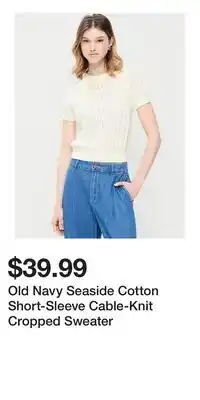 Old Navy Old Navy Seaside Cotton Short-Sleeve Cable-Knit Cropped Sweater offer