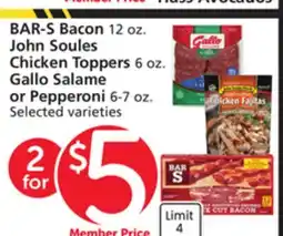 Albertsons BAR-S Bacon 12 oz. John Soules Chicken Toppers 6 oz. Gallo Salame or Pepperoni 6-7 oz offer