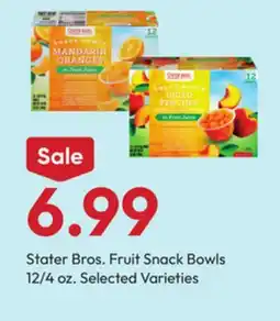Stater Bros Stater Bros. Fruit Snack Bowls offer